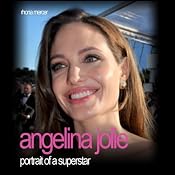 Angelina Jolie: Portrait of a Superstar | [Rhona Mercer]