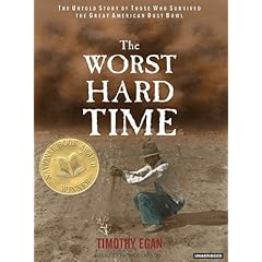 The Worst Hard Time: The Untold Story of Those Who Survived the Great American Dust Bowl [AUDIOBOOK] [CD] [UNABRIDGED] (Audio CD)