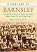A Century of Barnsley (Century of North of England) (Century of North of England) A Century of Barnsley (Century of North of England) (Century of North of England)