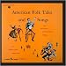 American Folk Tales & Songs