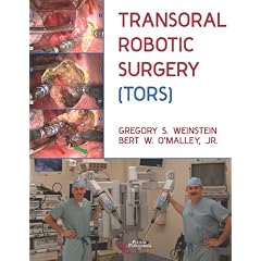 Transoral Robotic Surgery (TORS) by Gregory S. Weinstein
