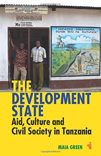 The Development State: Aid, Culture and Civil Society in Tanzania (African Issues) by Maia Green (20-Nov-2014) Paperback