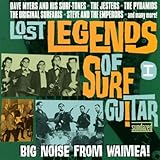 Lost Legends of Surf Guitar 1: Big Noise From