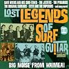 Lost Legends of Surf Guitar, Volume 1: Big Noise From Waimea!