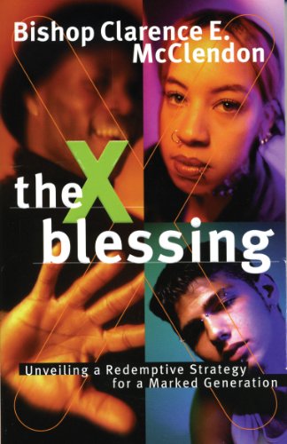 The X Blessing: Unveiling God's Strategy for a Marked Generation