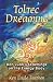 Toltec Dreaming: Don Juan's Teachings on the Energy Body