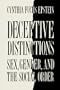 Deceptive Distinctions: Sex, Gender, and the Social Order