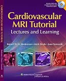 Cardiovascular MRI Tutorial: Lectures and Learning