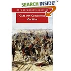 Click here to buy On War (Oxford World's Classics) by Carl von Clausewitz and Beatrice Heuser.