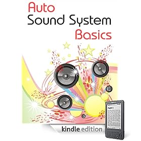 Auto Sound System Basics: How To Pimp Up Yo' Ride!