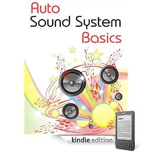 Auto Sound System Basics: How To Pimp Up Yo Ride! (Kindle Edition) Auto Sound System Basics: How To Pimp Up Yo' Ride!