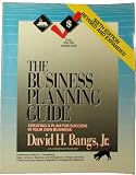 The Business Planning Guide: Creating a Plan for Success in