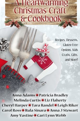 A Heartwarming Christmas Craft & Cookbook