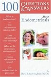 100 Q A About Endometriosis (100 Questions and Answers about)