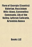 Flora of Georgia (Country): Valerian, Vaccinium Vitis-Idaea, Commelina Communis, Lily of the Valley, Lythrum Salicaria, Artemisia Annua-