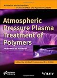 Atmospheric pressure plasma treatment of polymers : relevance to adhesion