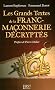 Les grands textes de la franc-ma�onnerie d�crypt�s