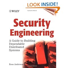 Security Engineering: A Guide to Building Dependable Distributed Systems (Wiley Computer Publishing)