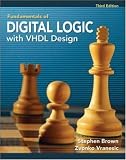 Fudamentals of Digital Logic with VHDL Design with CD-ROM Stephen Brown, Zvonko Vranesic