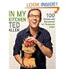 In My Kitchen: 100 Recipes and Discoveries for Passionate Cooks