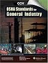 OSHA Standards for General Industry as of January 2007
