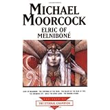 Elric Of Melnibone (The Tale of the Eternal Champion)by Michael Moorcock