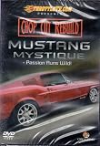 Chop Cut Rebuild: Mustang Mystique