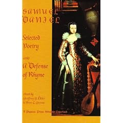 Samuel Daniel: Selected Poetry and a Defense of Rhyme