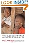 Pathologies of Power: Health, Human Rights, and the New War on the Poor (California Series in Public Anthropology)