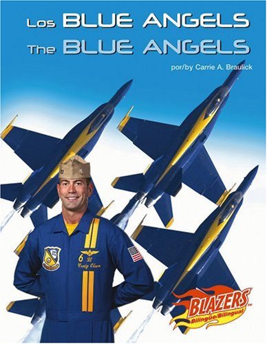 Capstone Pr Los Blue Angels/The Blue Angels (Las Fuerzas Armadas de Ee.Uu/The U.S. Armed Forces)
