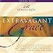 Your Love Is Extravagant-Women of Faith: Extravagant Grace
