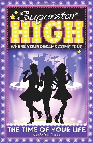 Superstar High: The Time of Your Life