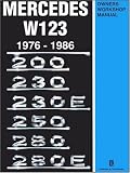  : Mercedes W123 Owners Workshop Manual 1976-1986: 200, 230, 230E, 250, 280, 280E