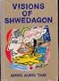 Visions of Shwedagon