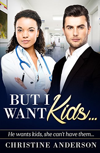 But I Want Kids...: A Billionaire BWWM Pregnancy Romance