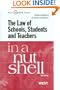 The Law of Schools, Students and Teachers in a Nutshell (West Nutshell Series)