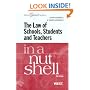 The Law of Schools, Students and Teachers in a Nutshell (West Nutshell Series)