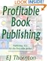 Profitable Book Publishing - Publishing 101 for the first-time author