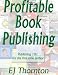 Books : Profitable Book Publishing - Publishing 101 for the first-time author
