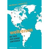 Weltreisen: 365 Tage der Sonne hinterhervon "Jennifer Fizia"