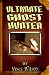 Ultimate Ghost Hunter: The Handbook For The Amateur Parapsychologist (Volume 1)