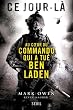 Ce jour-l� : Au coeur du commando qui a tu� Ben Laden