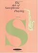 The Art of Saxophone Playing