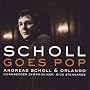Andreas Scholl Goes Pop
