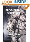 Brother Iron, Sister Steel: A Bodybuilder's Book