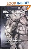Brother Iron, Sister Steel: A Bodybuilder's Book