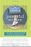 Secrets of Powerful Women: Leading Change for a New Generation