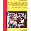 Nuevos Mundos: Lectura, cultura y comunicacin / Curso de espaol para bilinges (Nuevos Mundos/New World (Spanish))