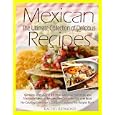 Mexican Recipes: The Ultimate Collection of Delicious Mexican Recipes'