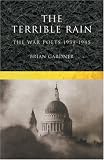 The Terrible Rain: War Poets, 1939-45 (A Methuen Paperback)